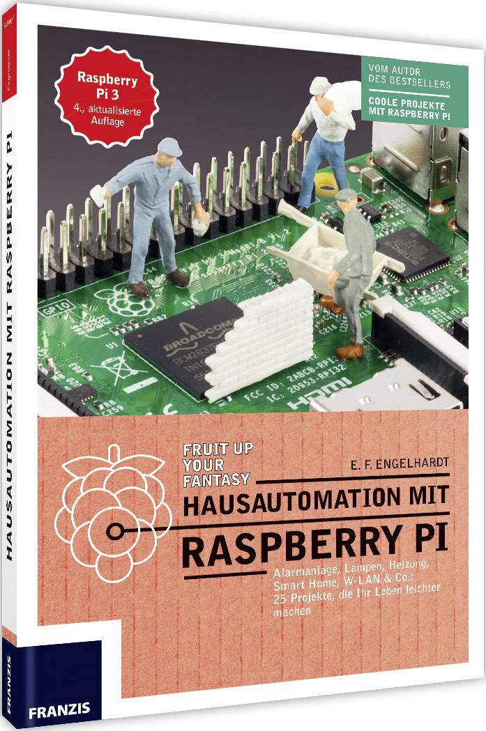 Franzis Verlag Hausautomation mit Raspberry Pi, 4.Auflage 978-3-645-60391-1 1 St.
