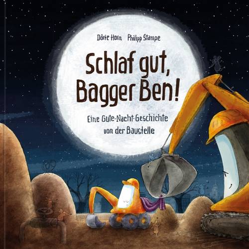 Schlaf gut, Bagger Ben! - Buch