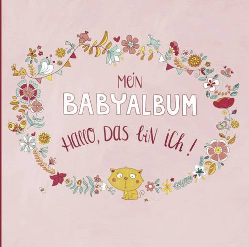 Mein Babyalbum - Hallo, Mädchen