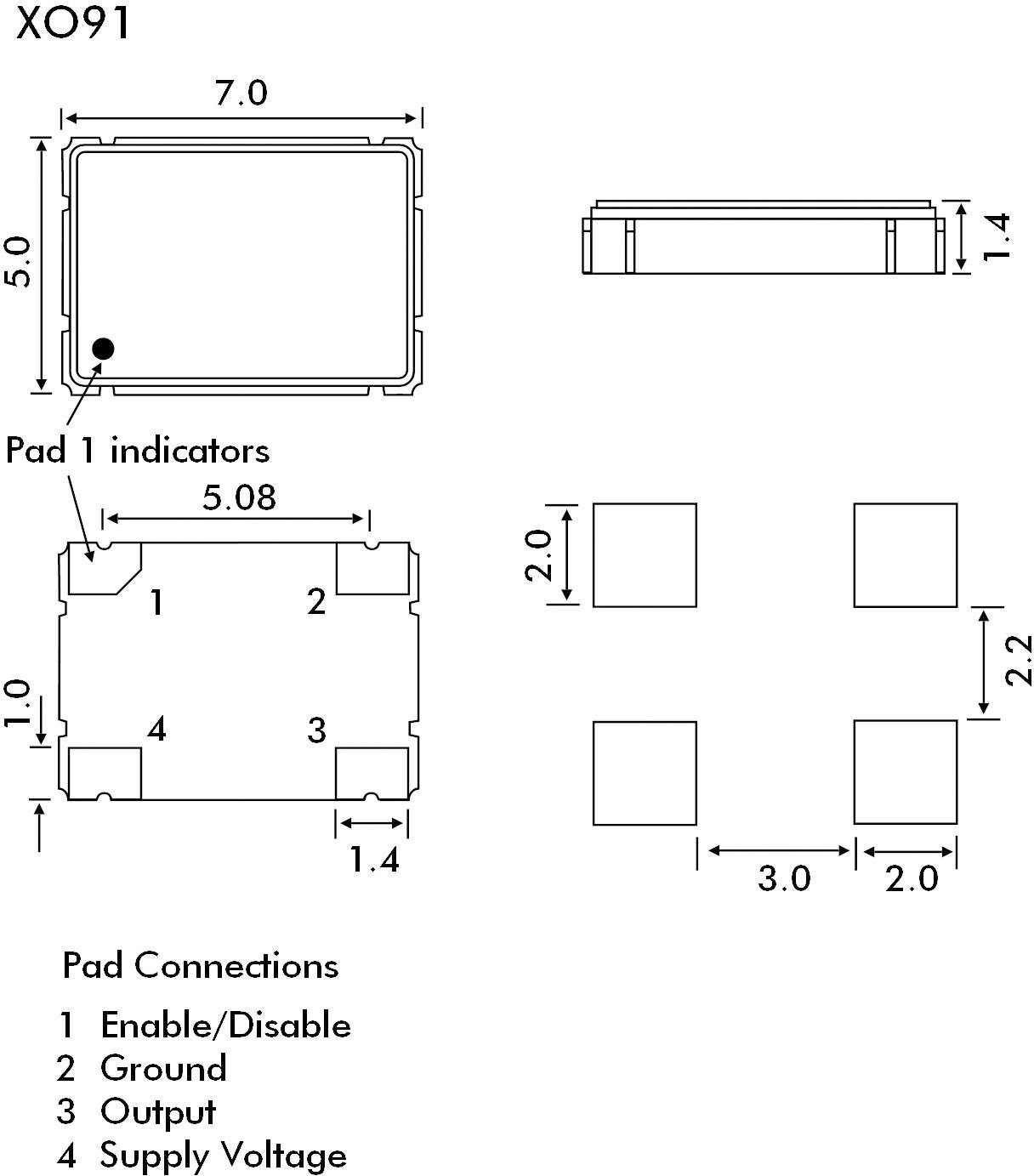 XO91: Maße und Pad-Verbindungen eines quadratischen elektronischen Bauteils (7.0 x 5.0 x 1.4 mm). Funktionen: 1 An/Aus, 2 Masse, 3 Ausgang, 4 Versorgungsspannung. Pinabstände 5.08 mm.