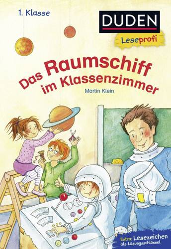 Duden Leseprofi ? Das Raumschiff im Klassenzimmer, 1. Klasse