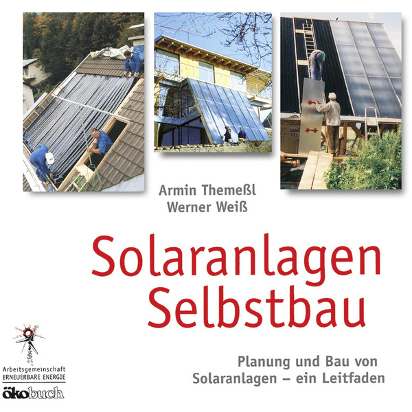 Ökobuch Solaranlagen Sebstbau 978-3-922964-73-5 1 St.