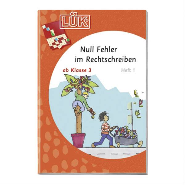 L Null Fehler im Rechtschreiben 1, 3.K