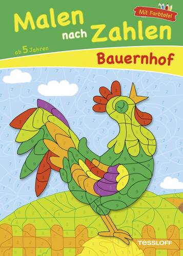 Tessloff Malen nach Zahlen Bauernhof 978-3-7886-3865-8