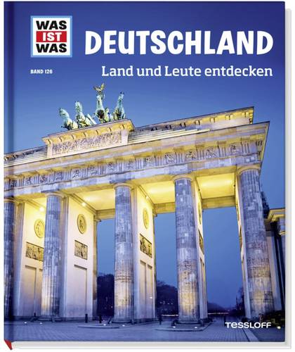 WAS IST WAS Deutschland - Land und Leute entdecken 978-3-7886-2102-5