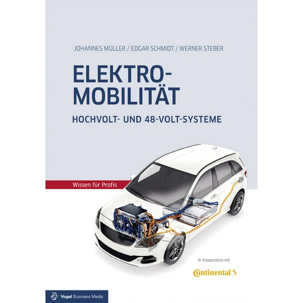 Vogel Communications Group Elektromobilität Hochvolt- und 48-Volt-Systeme 978-3-8343-3359-9 Vogel Communications Group Elektromobilität Hochvolt- und 48-Volt-Systeme 978-3-8343-3359-9