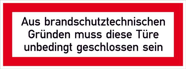 SafetyMarking 21.2556 Hinweisschild Aus brandschutztechnischen Gründen muss diese Tür unbedingt geschlossen sein Folie