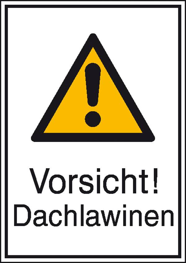 Warn-Kombischild Vorsicht! Dachlawinen Aluminium (B x H) 262mm x 371mm ISO 7010 1St.