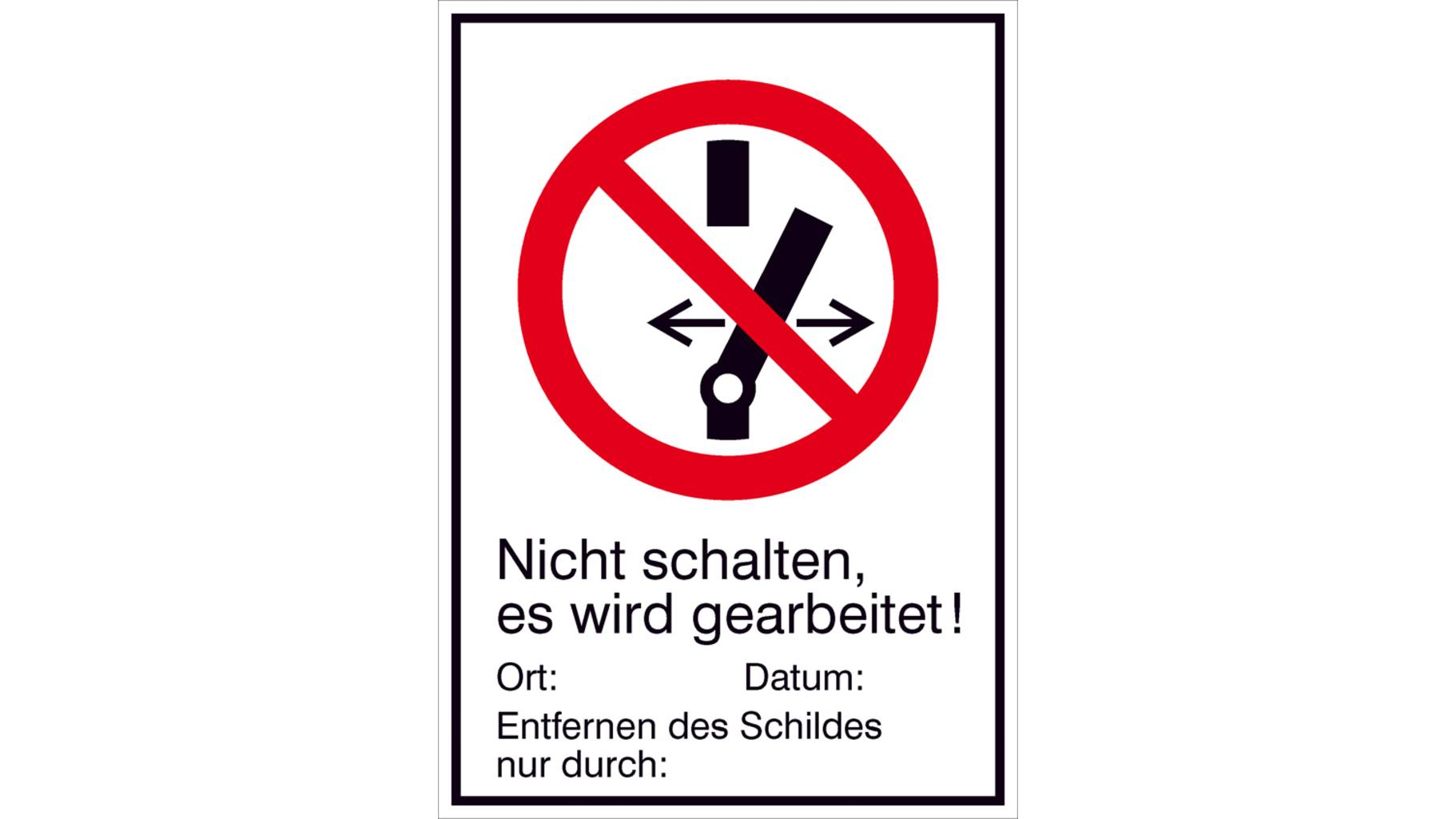 Verbotsschild Nicht schalten es wird gearbeitet Kunststoff (B x H ...