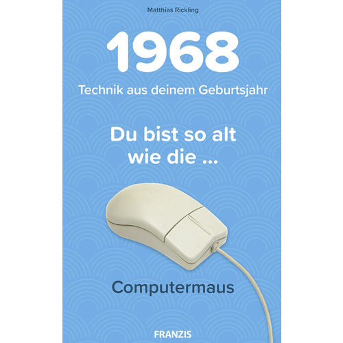 Franzis Verlag 60576 1968 - Technik aus deinem Geburtsjahr Baubuch ab 14 Jahre