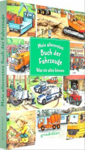 Mein allererstes Buch der Fahrzeuge - Was sie alles können 9783811234321