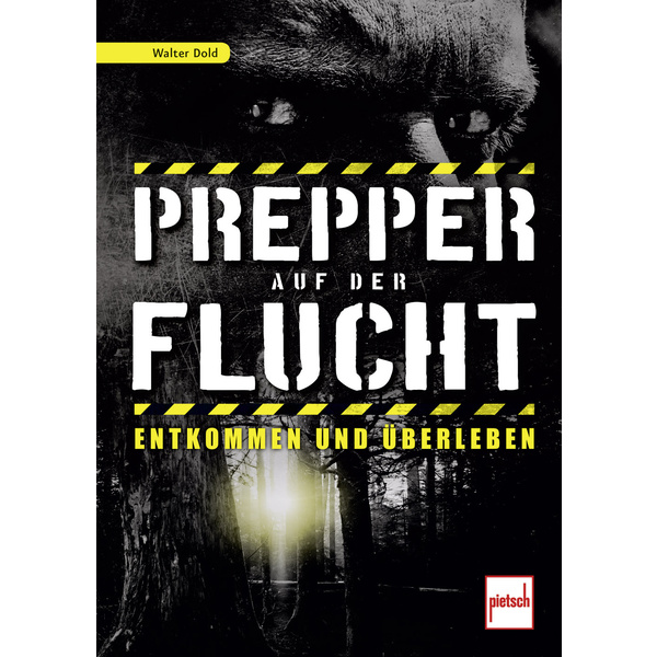 Pietsch Prepper auf der Flucht 978-3-613-50865-1