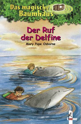 Loewe Verlag Das magische Baumhaus 9 - Der Ruf der Delfine 4185 1 St.