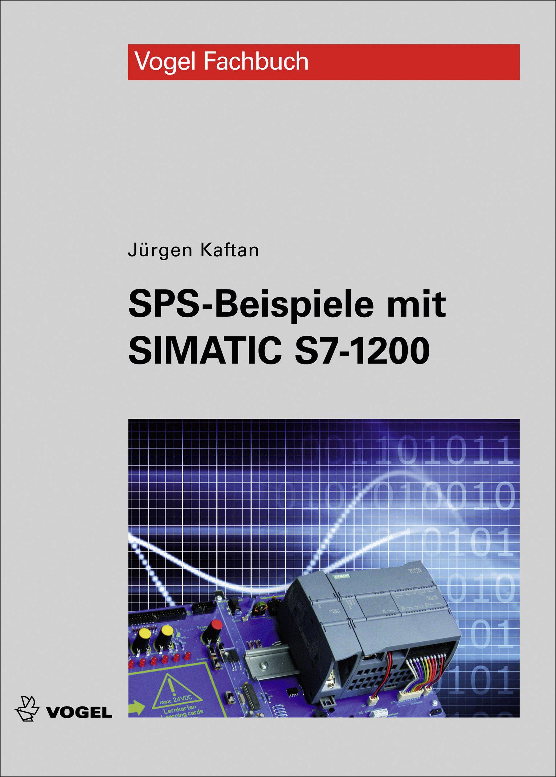 Vogel Communications Group SPS-Beispiele mit SIMATIC S7-1200 978-3-834-33176-2