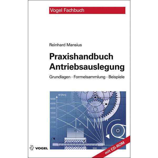 Vogel Communications Group Praxishandbuch Antriebsauslegung 978-3-834-33247-9