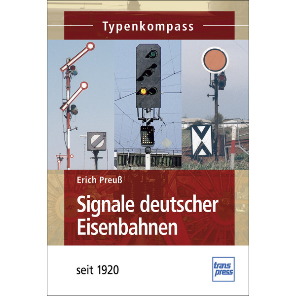 Transpress Signale deutscher Eisenbahnen - seit 1835 978-3-613-71426-7