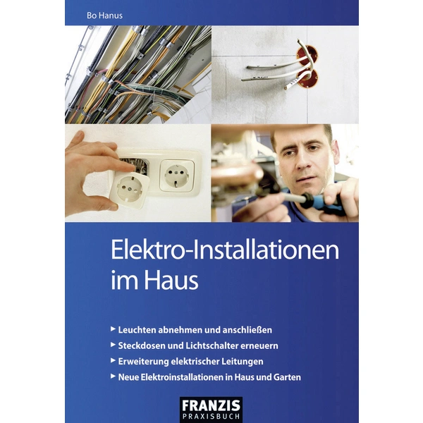 Franzis Verlag Elektro-Installationen im Haus 978-3-645-65029-8 Franzis Verlag Elektro-Installationen im Haus 978-3-645-65029-8