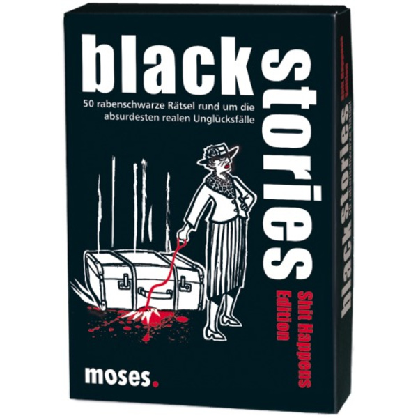 moses black stories - Shit Happens Edition 107118
