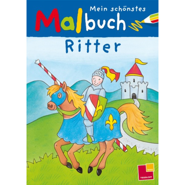 Tessloff Mein schönstes Malbuch Ritte 978-3-7886-3522-0