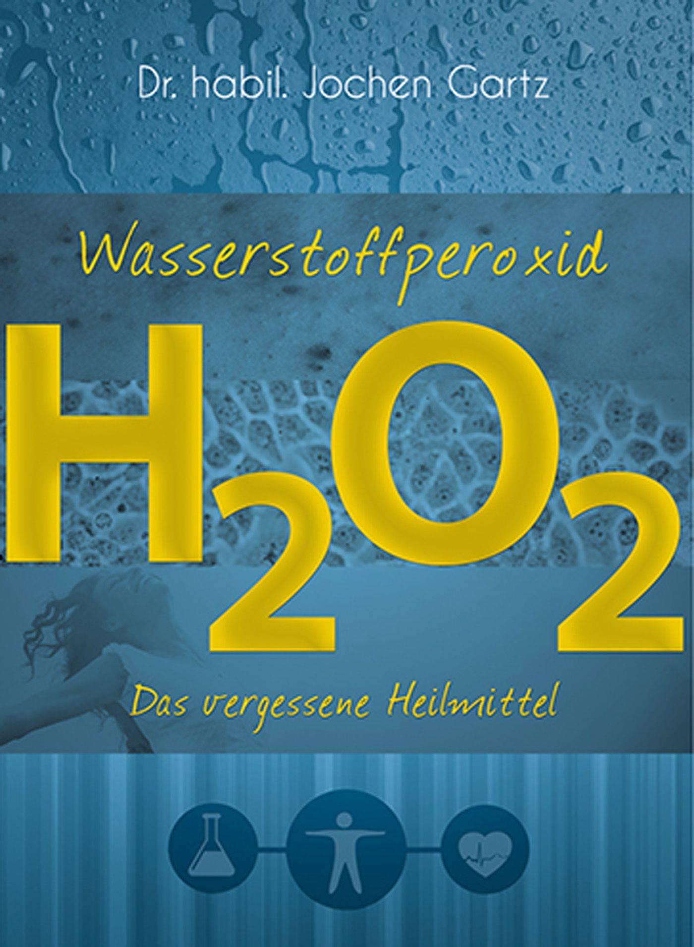 Wasserstoffperoxid - 9783944887074