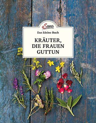 Das kleine Buch: Kräuter, die Frauen guttun