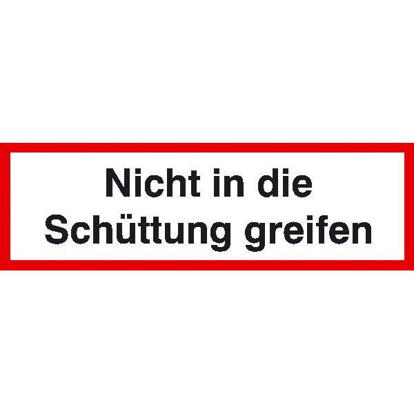 Nicht in die Schüttung greifen Verbotsschild, selbstkl. Folie, 21,0 x 6,5 cm