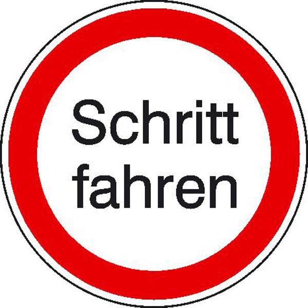 Hinweisschild für Tankanlagen und Garagen Schritt fahren, Alu, Größe 31,50 cm