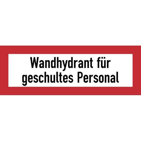 Hinweisschild, Wandhydrant für geschultes Personal, Folie, 21,0 x 7,4 cm DIN 4066-D1