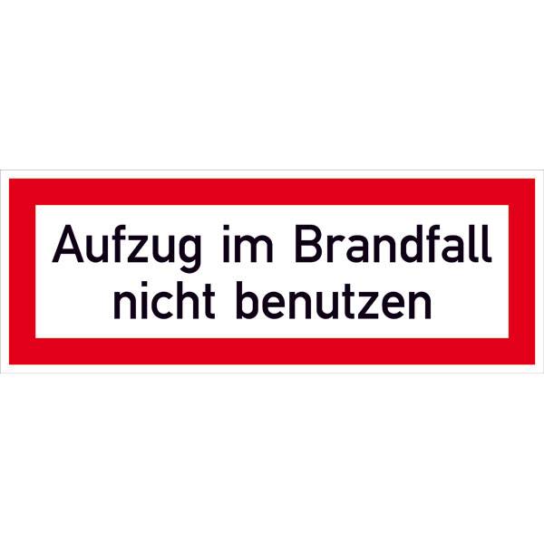 Aufzug im Brandfall nicht.. Brandschutz,Alu,nachleuchtend, Safety Marking, 29,7x10,5cm DIN 4066-D1