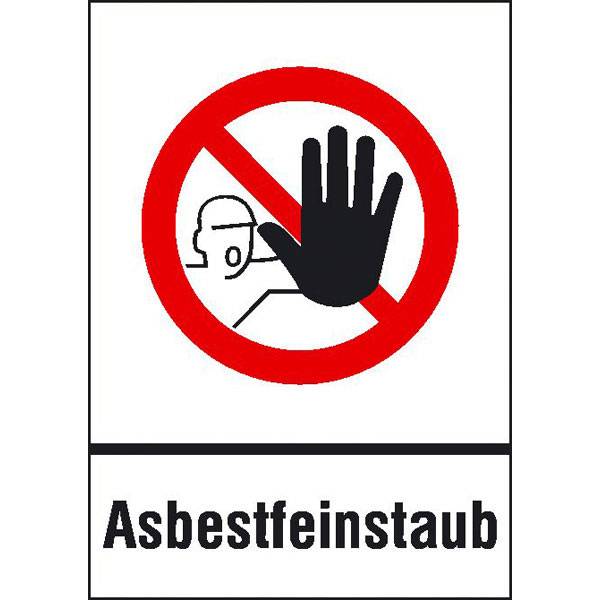 Zutritt für Unbefugte verboten Asbestfeinstaub Verbots-Kombischild 42x59,4 cm