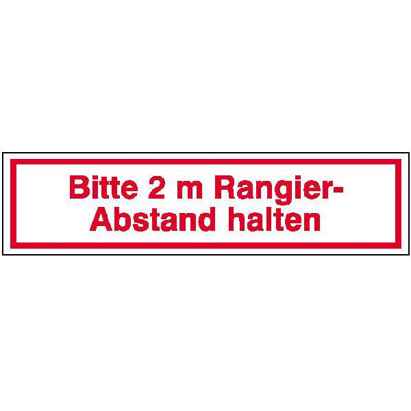 Hinweisschild für Kfz Bitte 2 m Rangierabstand halten,selbstkl. Folie,50x12,50cm