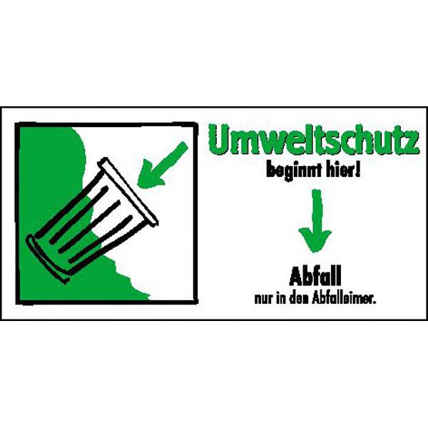 Umweltschutz beginnt hier Abfall nur in den Abfalleimer 10x5 cm