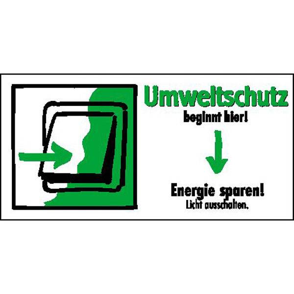 Umweltschutz beginnt hier Energie sparen, Licht ausschalten 10x5 cm