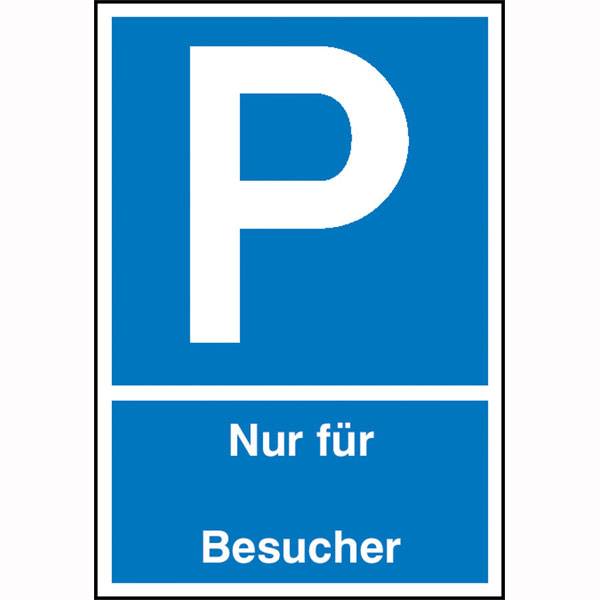 Parkplatzschild Symbol: P, Text: Nur für...Besucher, Alu geprägt, Größe 40x60 cm