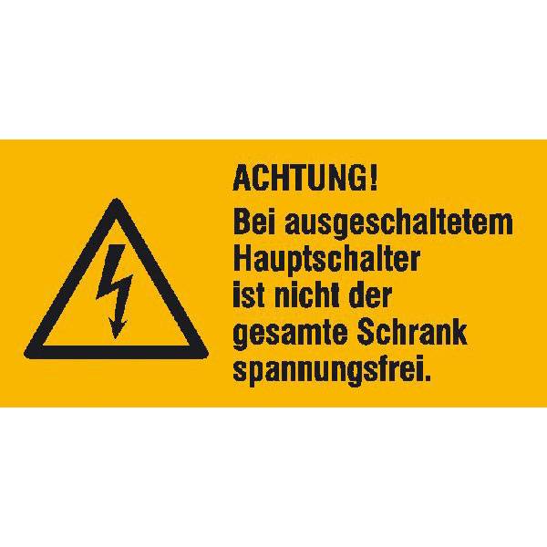 Achtung! Bei ausgeschaltetem Hauptschalter ist nicht, 13,1 x 6,5 cm