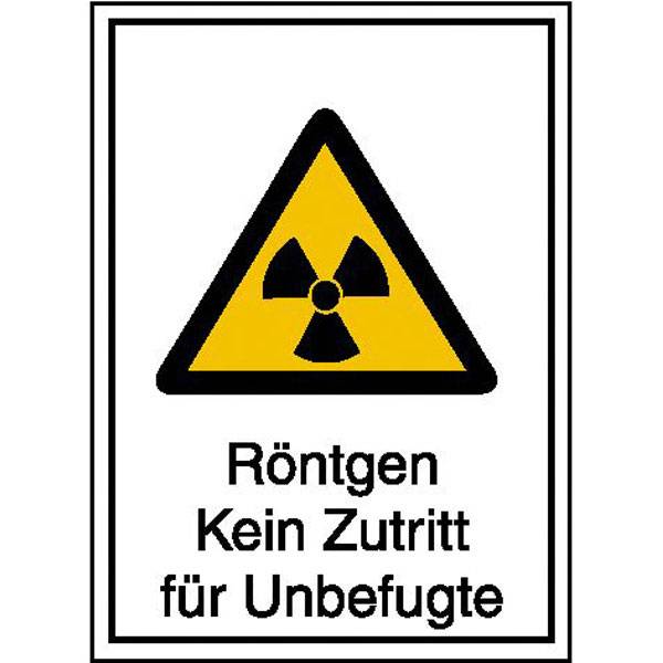 Strahlenschutz Röntgen Kein Zutritt für Unbefugte Warn-Kombischild, 14,8x21 cm