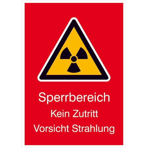 Strahlenschutz Sperrbereich Kein Zutritt Vorsicht Strahlung Warnschild,14,8x21cm