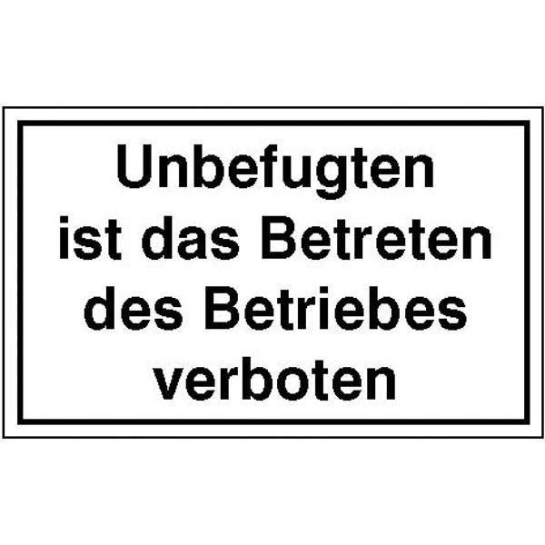 Unbefugten ist das Betreten des Betriebes verboten, Alu geprägt, 33x25 cm