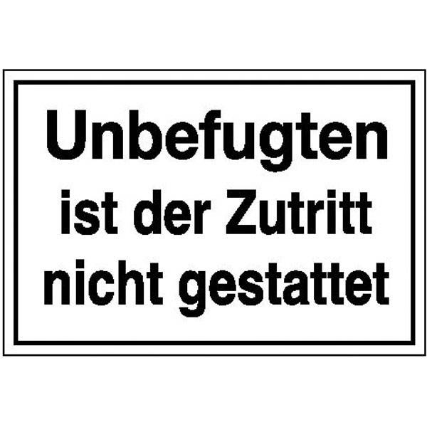 Unbefugten ist der Zutritt nicht gestattet Hinweisschild, Alu, 33x25 cm