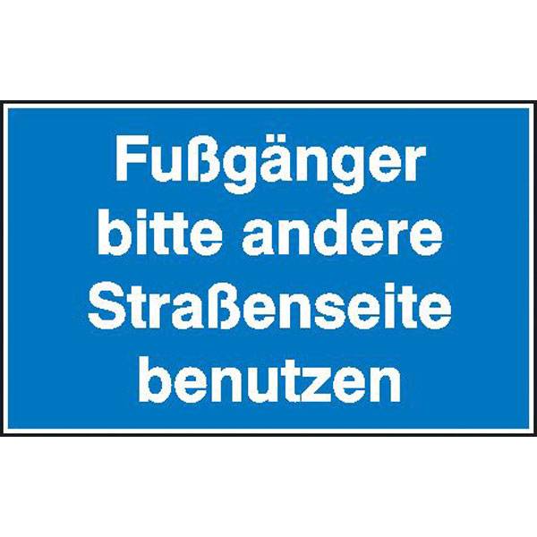 Fußgänger bitte andere Straßenseite benutzen Hinweisschild, Alu, 40x25 cm