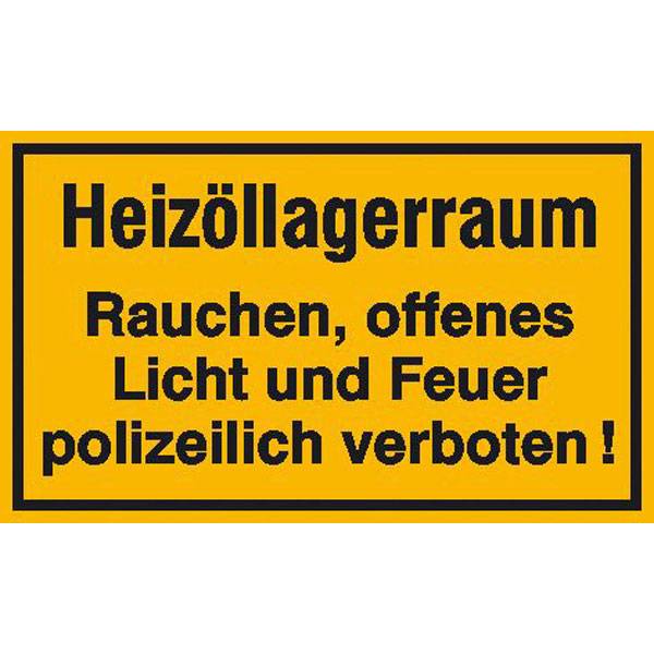 Heizöllagerraum Rauchen, offenes Licht und? Hinweisschild, Kunststoff, 25x15 cm