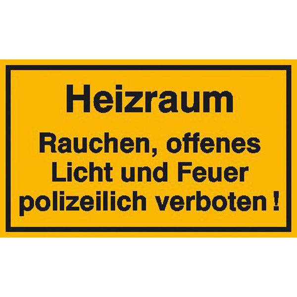 Heizraum Rauchen,offenes Licht,Feuer.. Hinweisschild Betriebskennz.,Alu,25x15cm