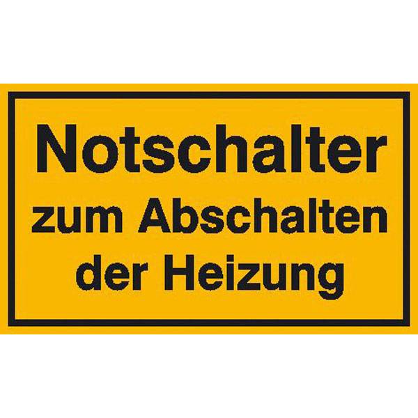 Notschalter zum Abschalten der Heizung Hinweisschild Betriebskennz.,Alu, 25x15cm