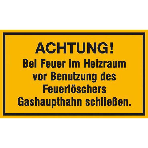 Achtung! Bei Feuer im Heizraum vor Benutzung des..Hinweisschild, Alu, 30x20 cm