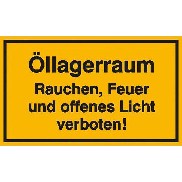 Hinweisschild Öllagerraum Rauchen, Feuer u. offenes Licht, selbstkl. 25x15cm