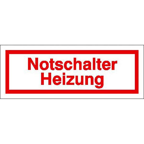 Notschalter Heizung Hinweisschild zur Betriebskennz, selbstkl. Folie ,8x3cm