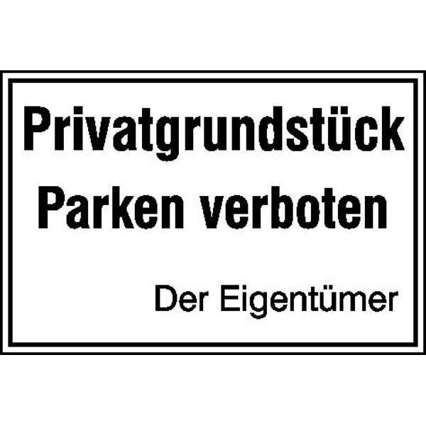 Privatgrundstück - Parken verboten - Der Eigentümer, Alu geprägt, Gr. 30x20 cm