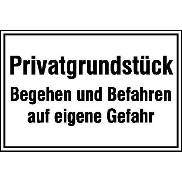 Privatgrundstück - Begehen u. Befahren auf eigene..Hinweisschild, Alu, 30x20 cm