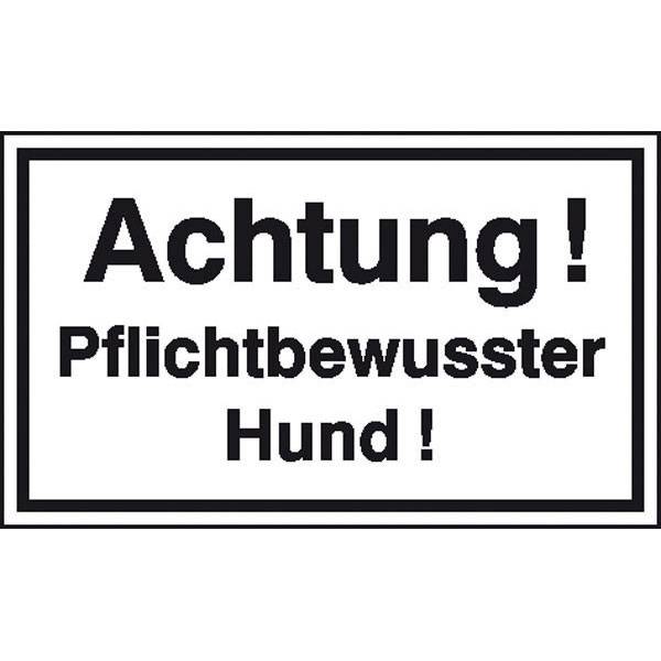 Achtung! Pflichtbewußter Hund! Hinweisschild Grundbesitzkennz., Alu, 20x12 cm