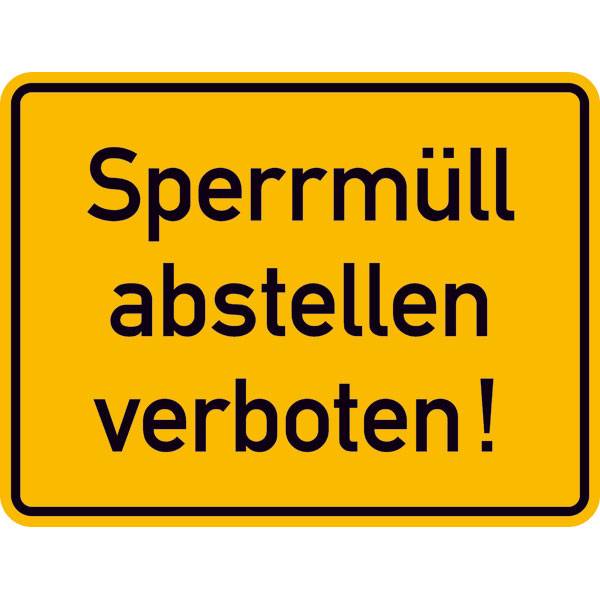 Hinweisschild, Gewerbe und Privat, Sperrmüll abstellen verboten, Größe (BxH): 33